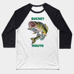 Bucket mouth Baseball T-Shirt